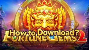 Fortune Gems 2 Download Para sa Mahusay na Karanasan sa Laro